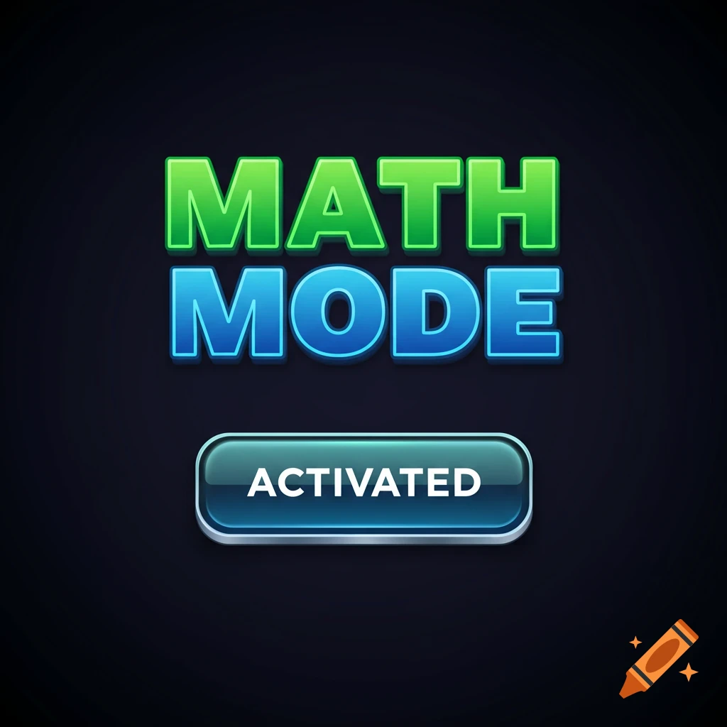 Graphic with blue and green text 'MATH MODE' above a blue glossy button that says 'ACTIVATED'.