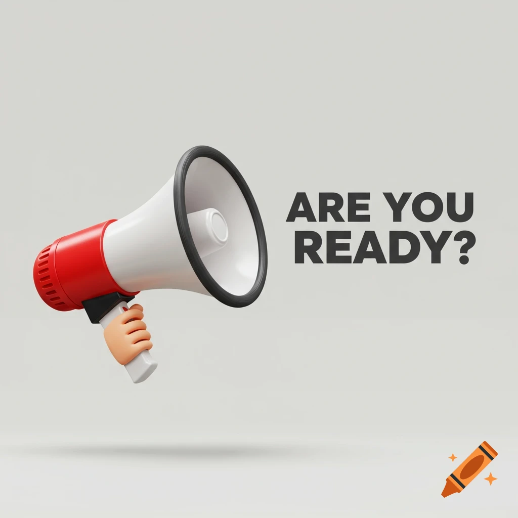 3D illustration of a hand holding a red and white megaphone with the text ARE YOU READY?