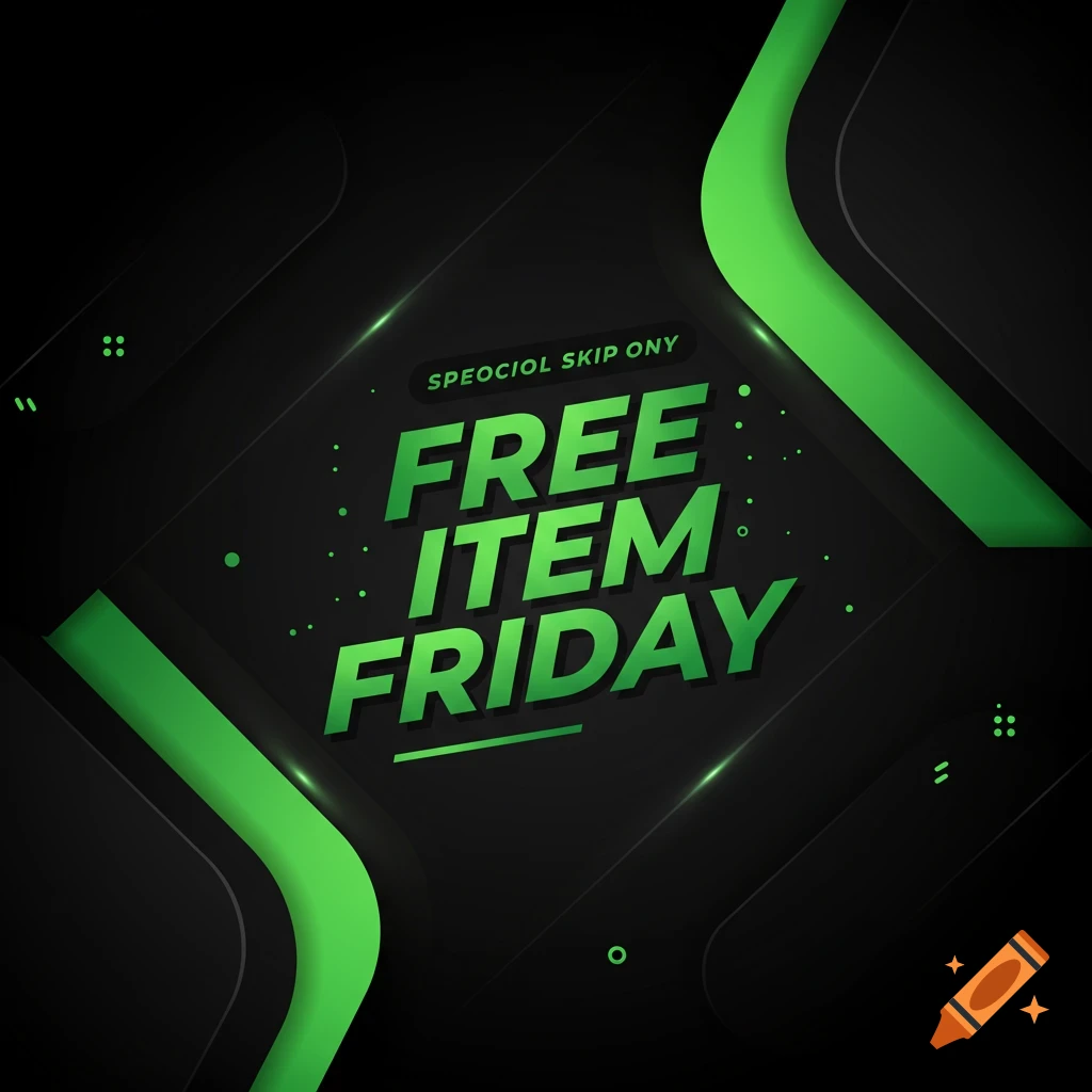 A black and green promotional image with the text "FREE ITEM FRIDAY".