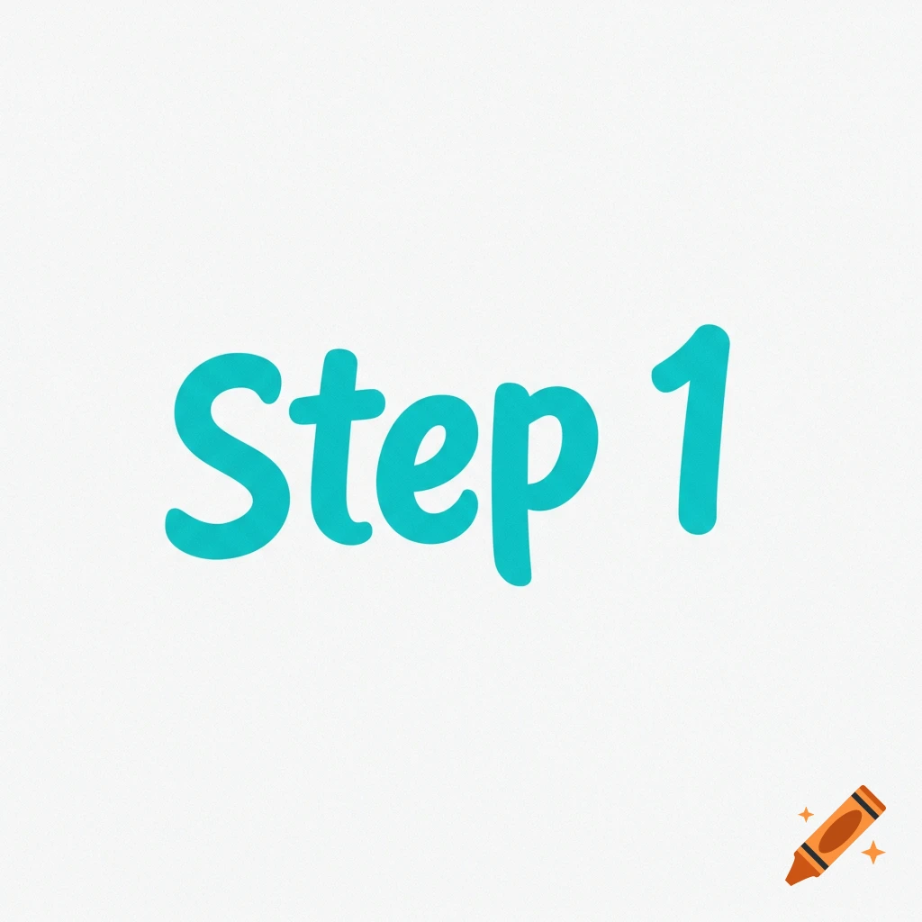 The text 'Step 1' written in teal handwriting on a white background.