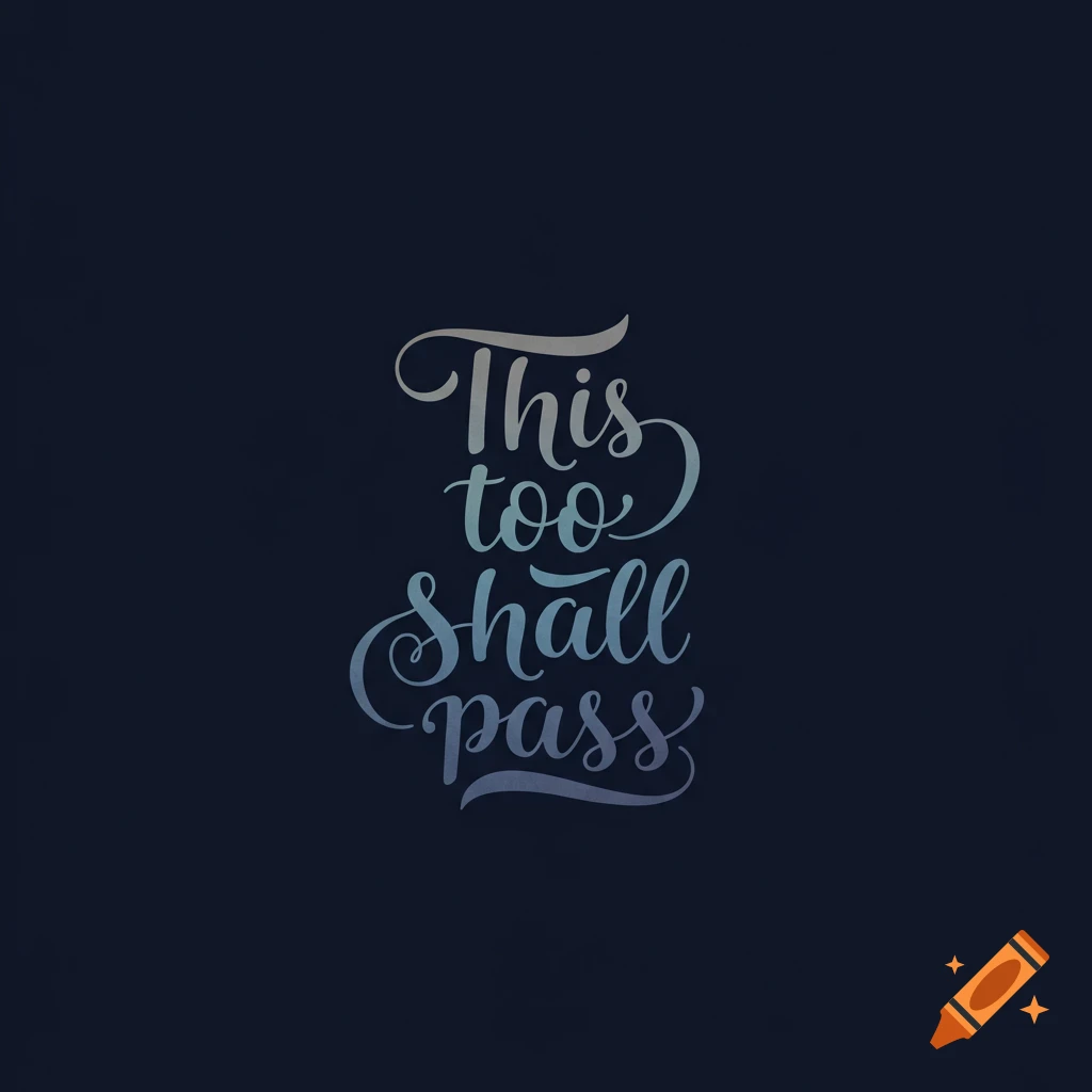 Stylized text 'This too shall pass' in a blue gradient on a dark blue background.