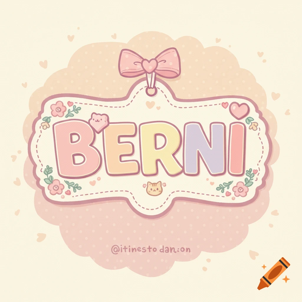 A cute, pastel illustration of a name tag with the name 'BERNI', decorated with a bow, flowers, and a cat.
