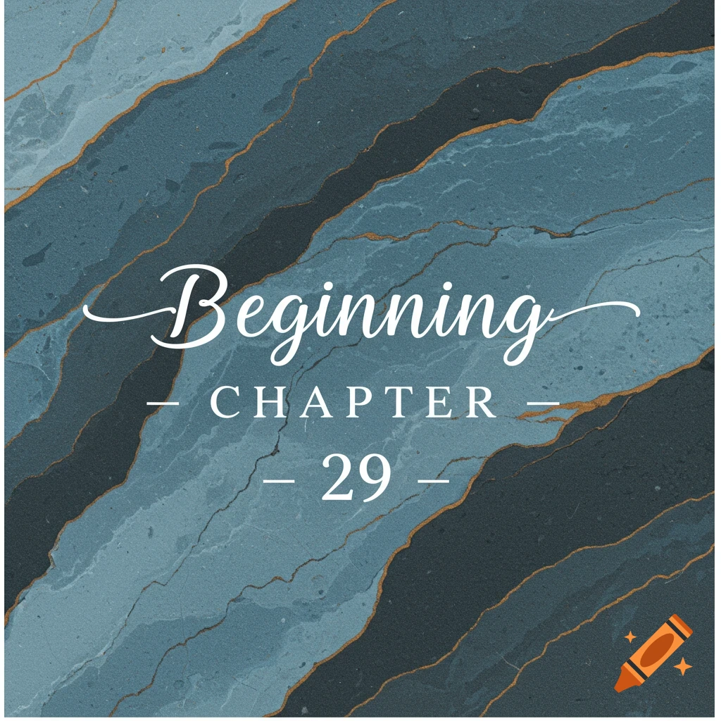 Title card with 'Beginning Chapter 29' text on a blue and black marble background with gold veins.