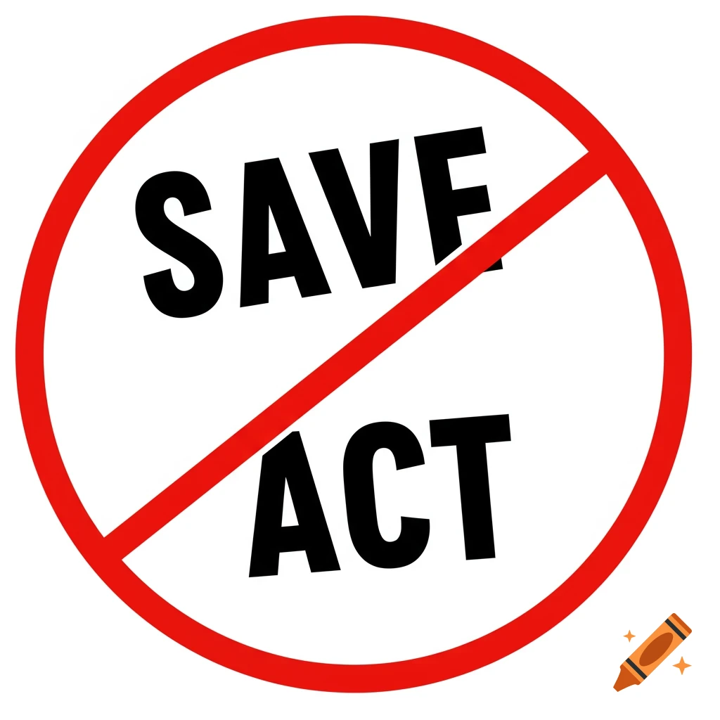 The words SAVE ACT inside a red circle with a red diagonal line through it, like a no symbol.