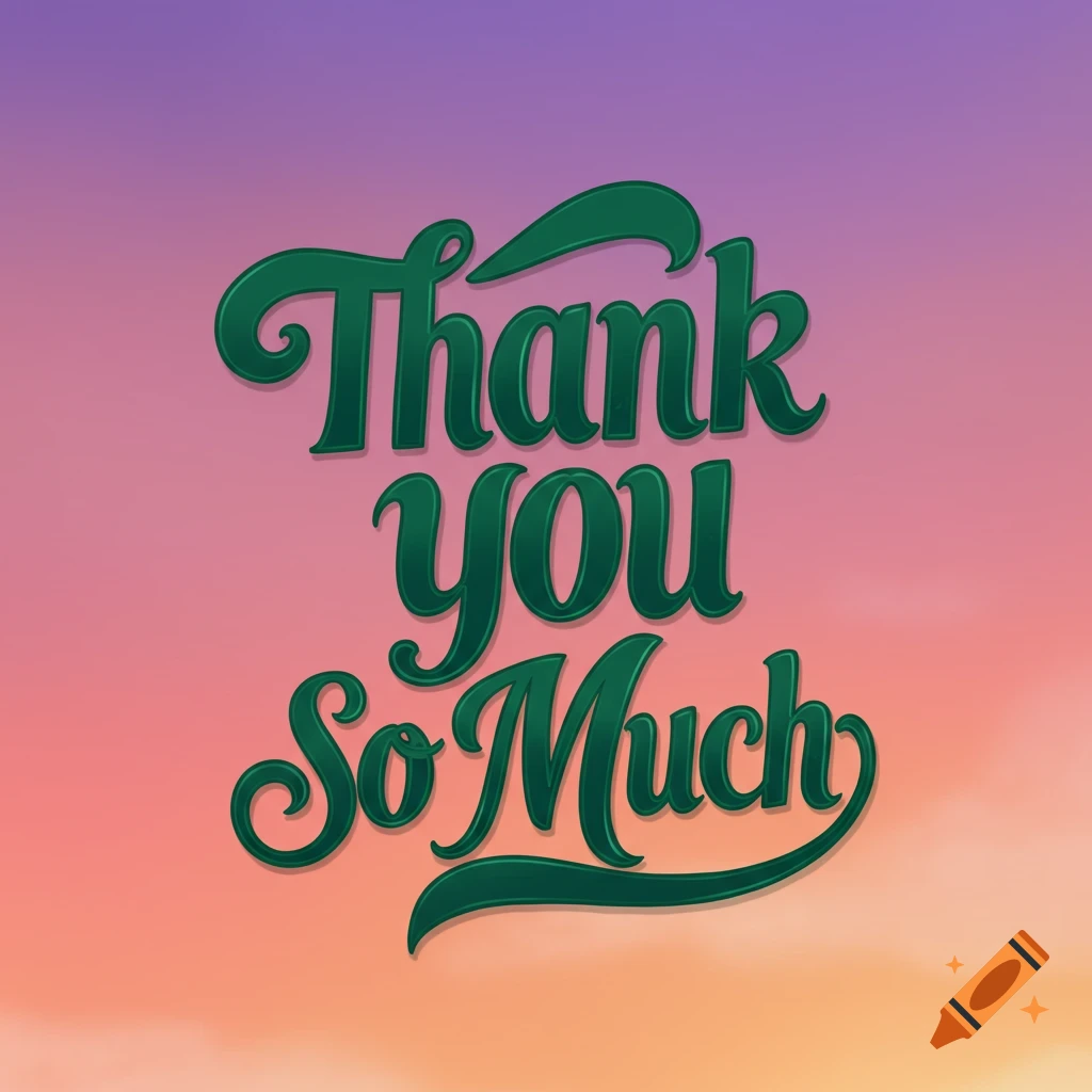 Green script text saying "Thank You So Much" on a pink, orange, and purple gradient background.