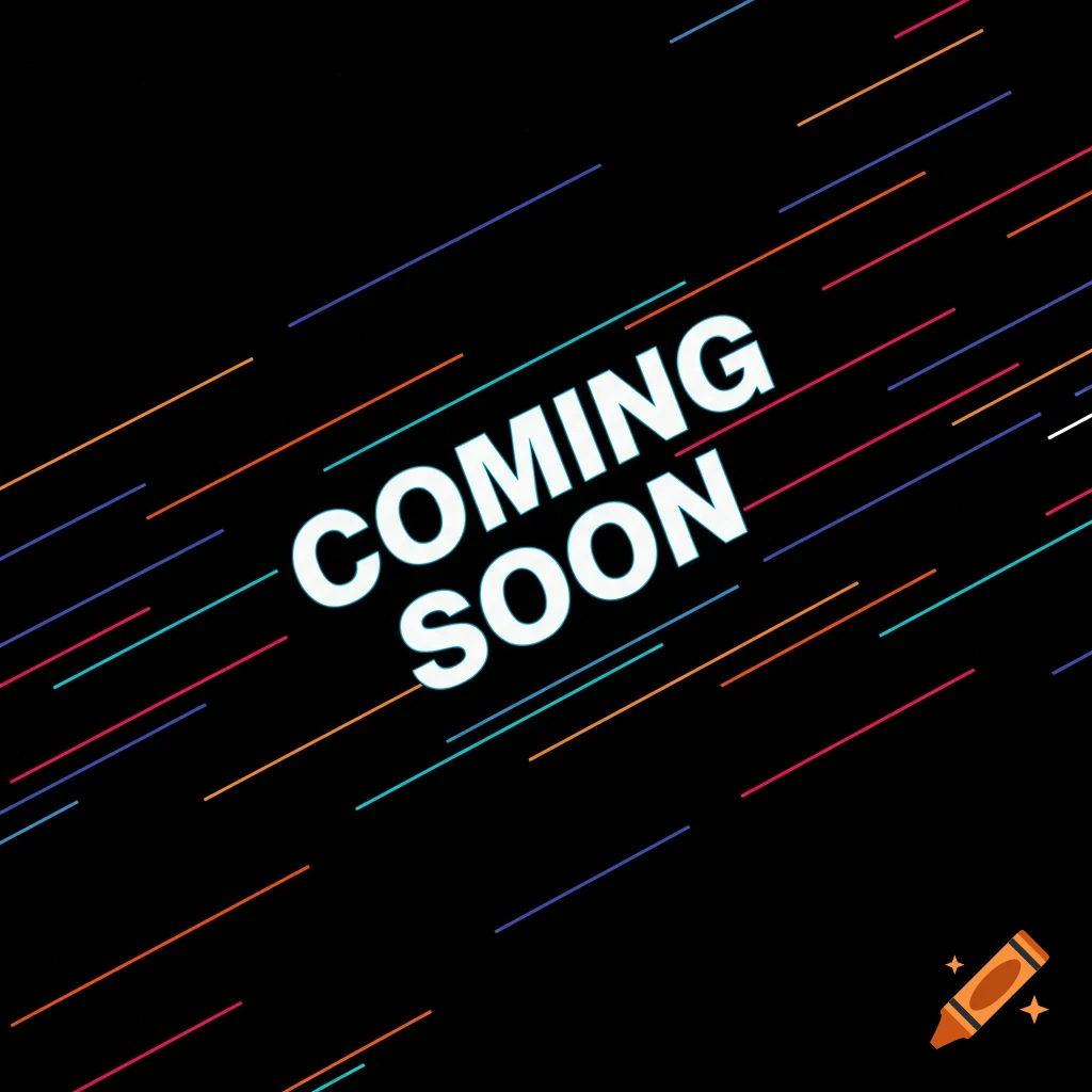COMING SOON text on a black background with colorful diagonal lines