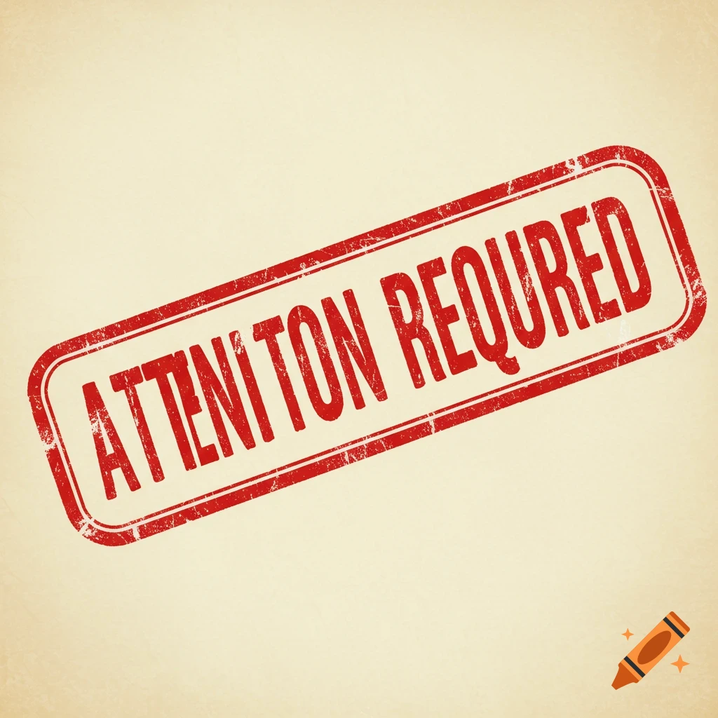Rubber stamp with ATTENTION REQUIRED text