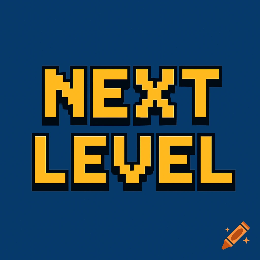 The words NEXT LEVEL rendered in large, orange pixel art text on a dark blue background.