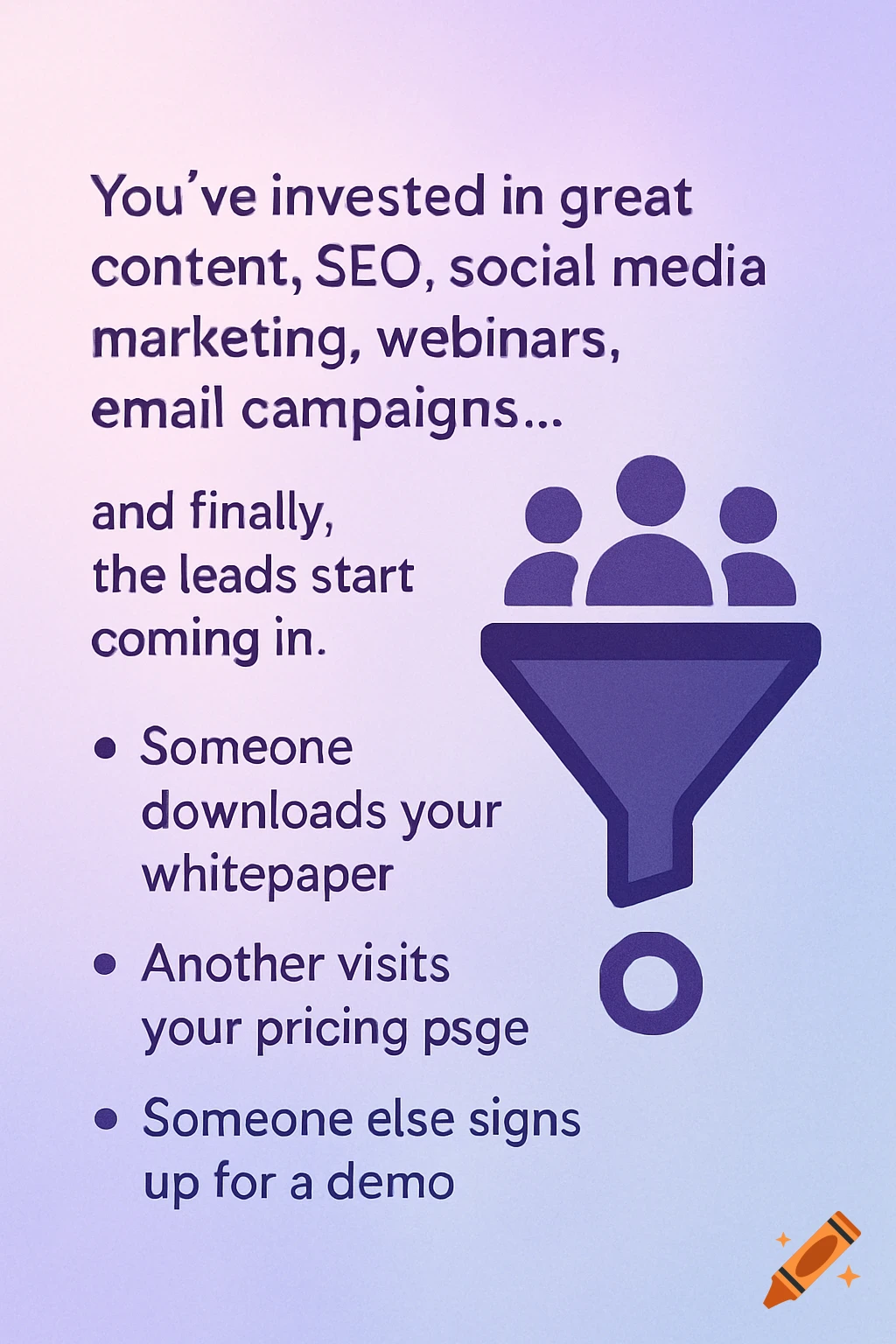 Graphic with text about investing in content and leads coming in, next to a funnel icon.