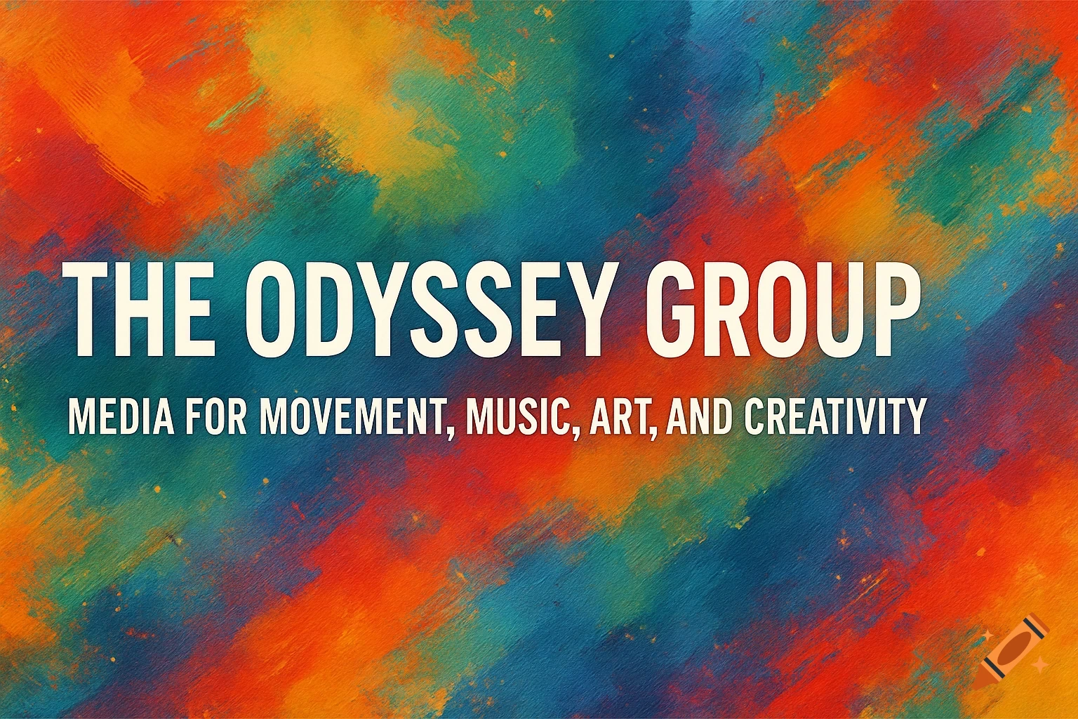 Abstract background with colorful brushstrokes in orange, red, blue, and green. White text reads: THE ODYSSEY GROUP MEDIA FOR MOVEMENT, MUSIC, ART, AND CREATIVITY.