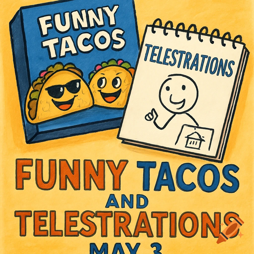 Colorful cartoon poster for Funny Tacos and Telestrations event with text and illustrations.