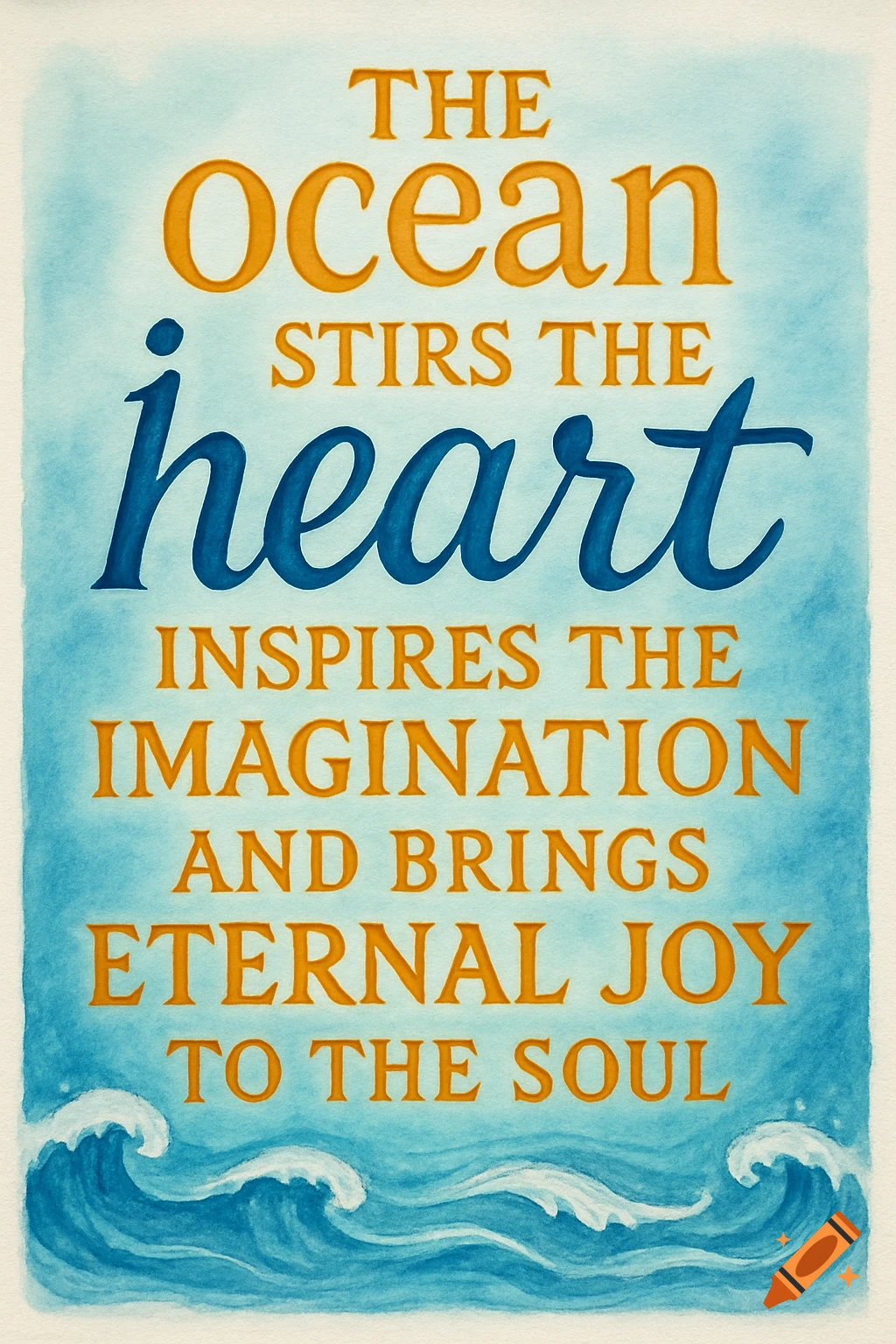 A watercolor illustration with a quote about the ocean stirring the heart and inspiring imagination, above blue waves.