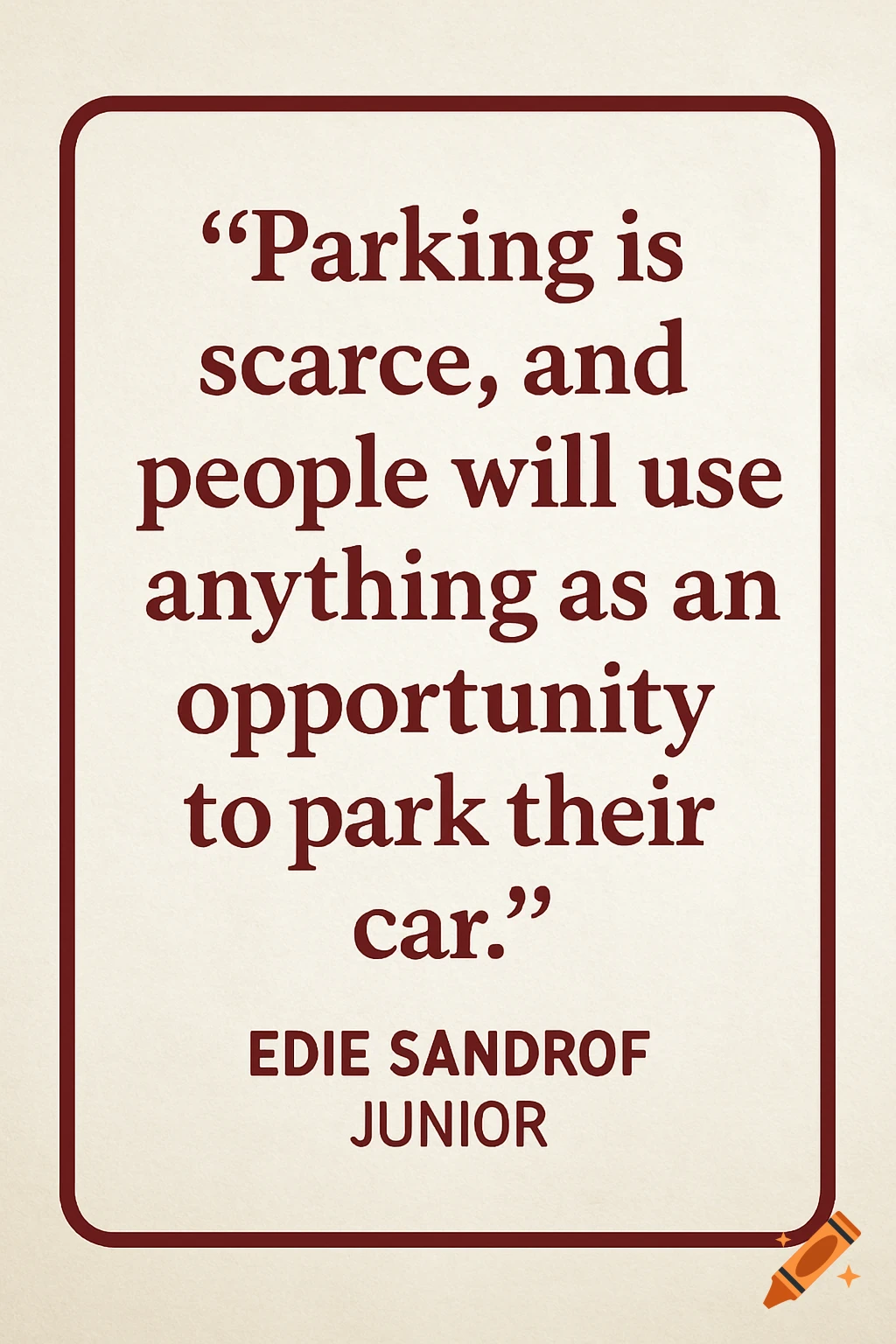 Quote graphic about parking by Edie Sandrof Junior