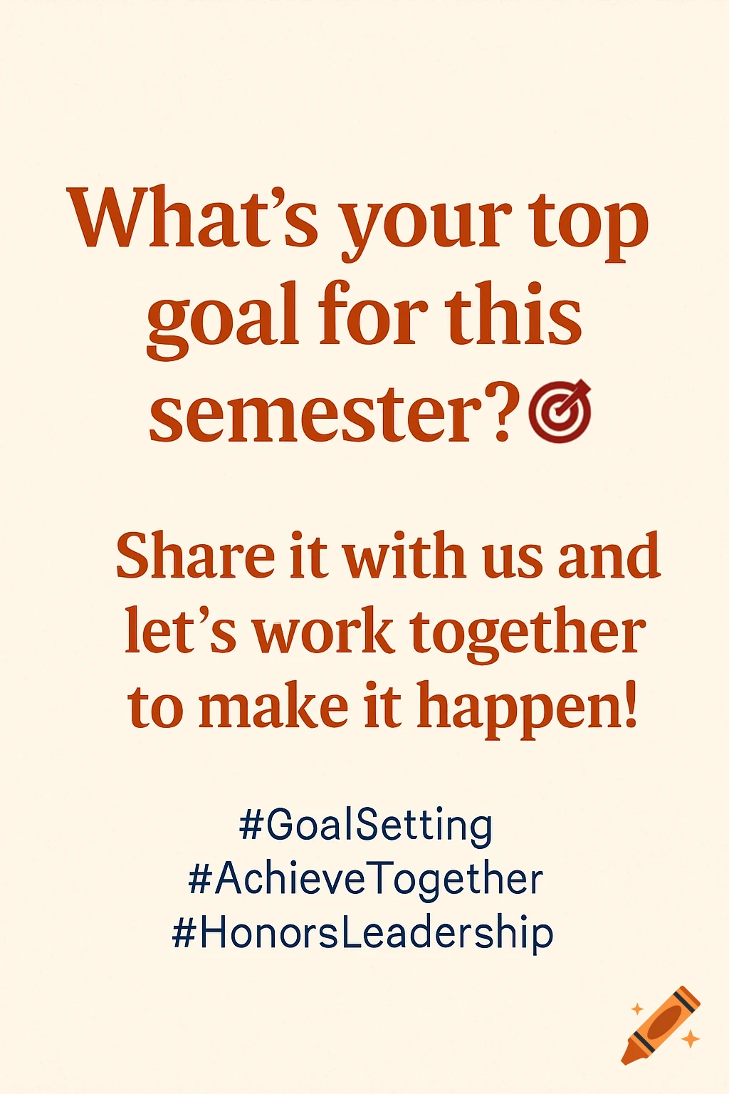 A graphic with text asking about semester goals and encouraging sharing and collaboration, with relevant hashtags and a target icon.