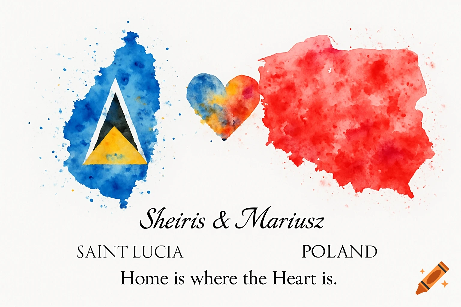 Watercolor maps of Saint Lucia and Poland connected by a heart, with names and quote 'Home is where the Heart is'.