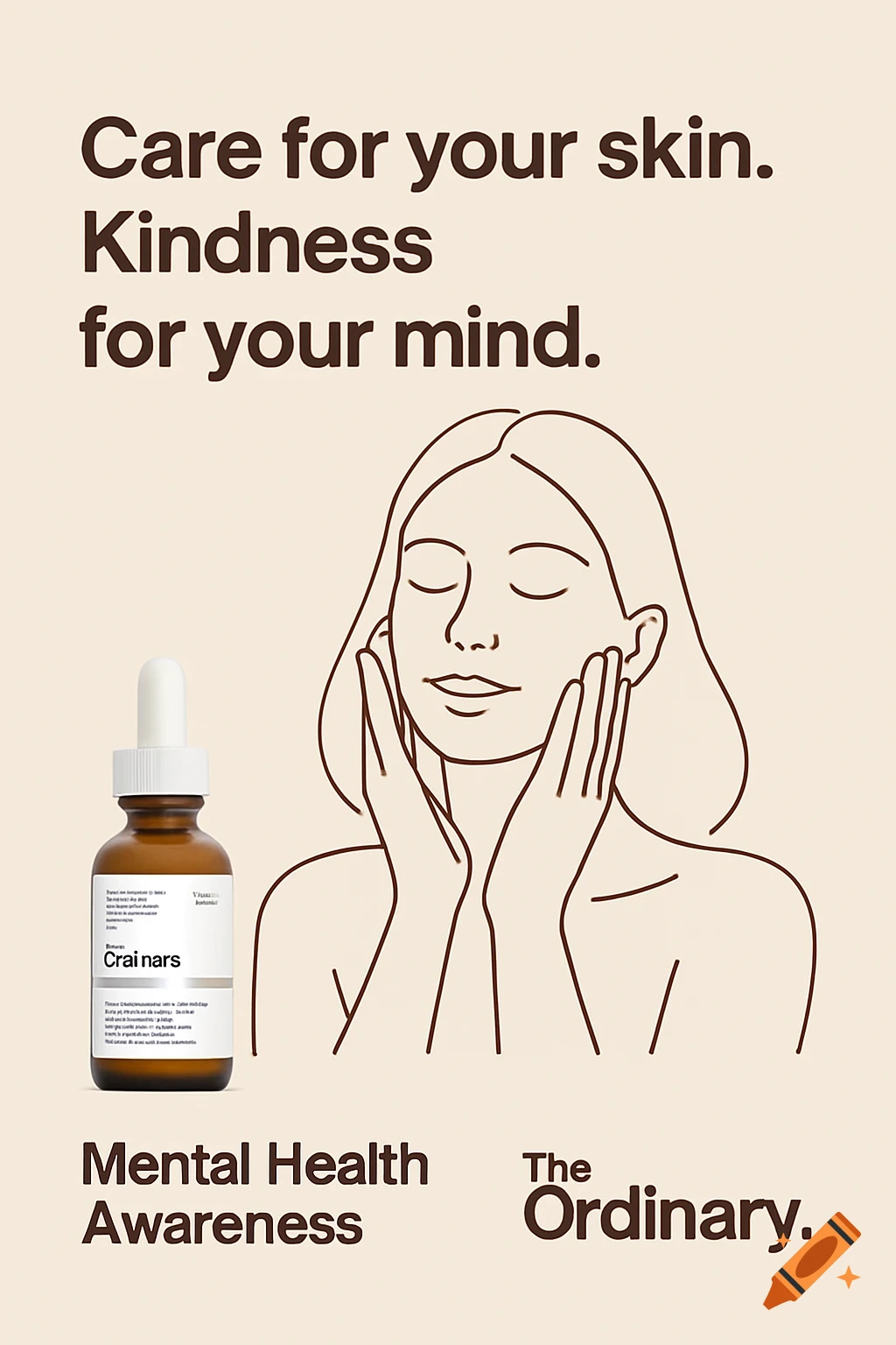 An illustration of a woman touching her face next to a skincare bottle. Text reads: Care for your skin. Kindness for your mind. Mental Health Awareness. The Ordinary.