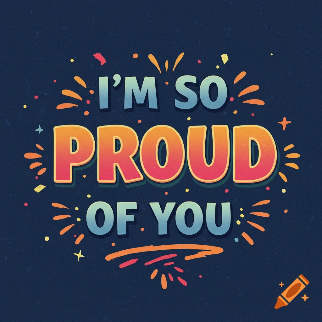 Stylized text I'M SO PROUD OF YOU on a dark background with dots and lines