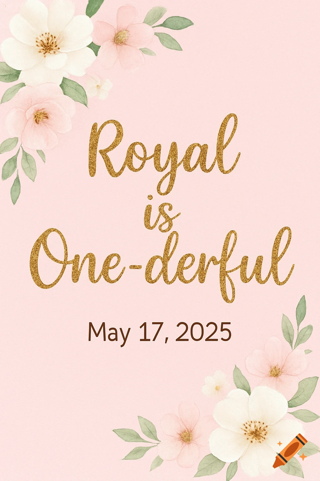 Pink invitation with watercolor flowers and gold glitter text saying "Royal is One-derful" and "May 17, 2025".