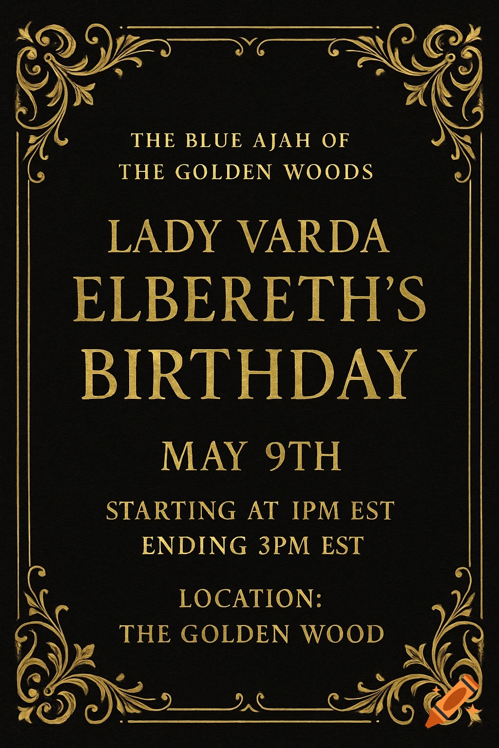 Black invitation with gold ornamental border and text announcing Lady Varda Elbereth's birthday.