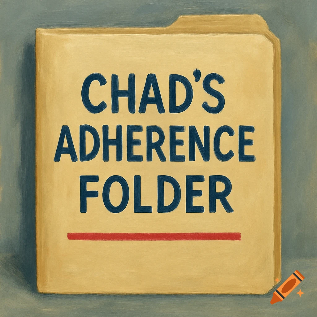 A stylized painting of a file folder labeled 'CHAD'S ADHERENCE FOLDER' with a red line below.