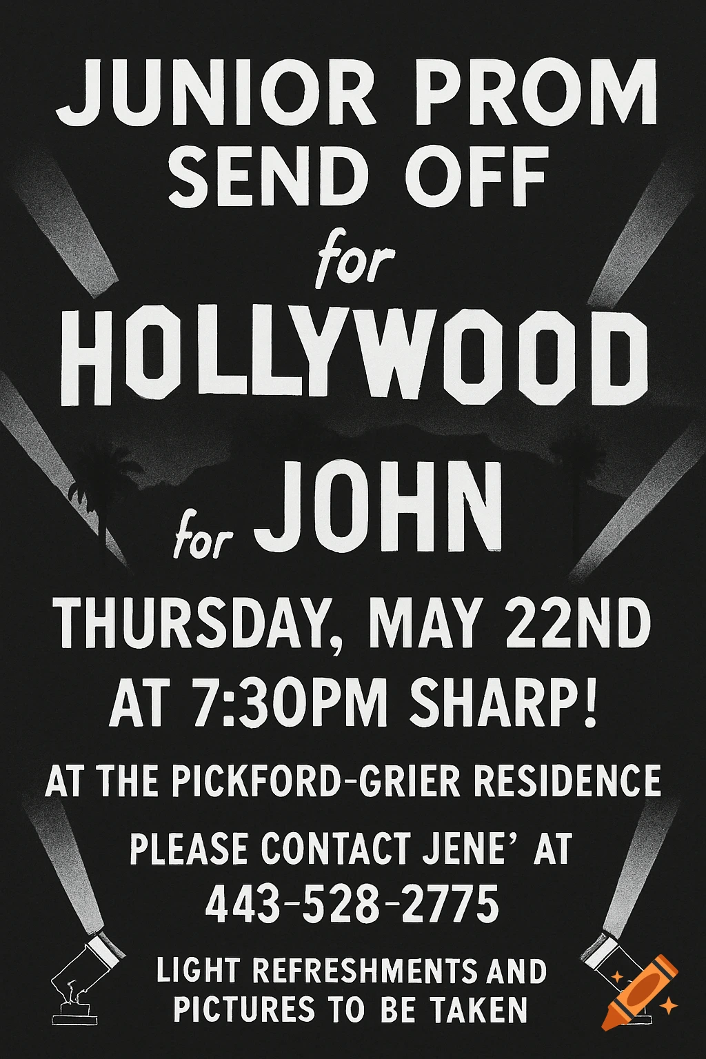 Black and white flyer for a Junior Prom send off for John going to Hollywood. Features bold text, spotlights, and a silhouette of hills and palm trees.
