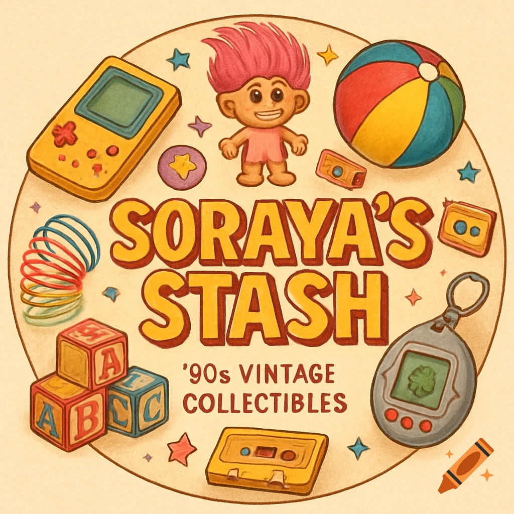 Round illustration of 90s toys: ABC blocks, Game Boy, Troll doll, Slinky, cassette tapes, Tamagotchi. Text reads 'Soraya's Stash'.