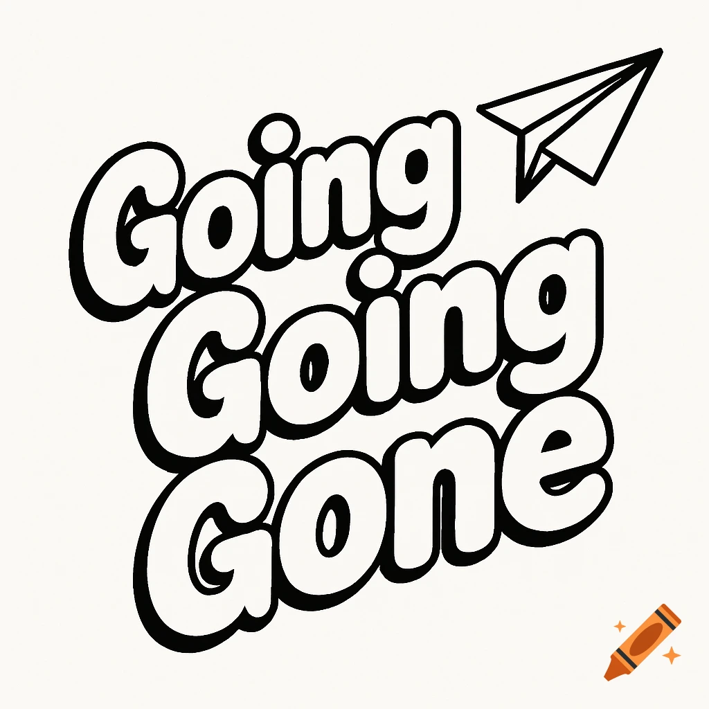 The words Going Going Gone in diagonal white bubble letters with a paper airplane flying off the 'e' in Gone.