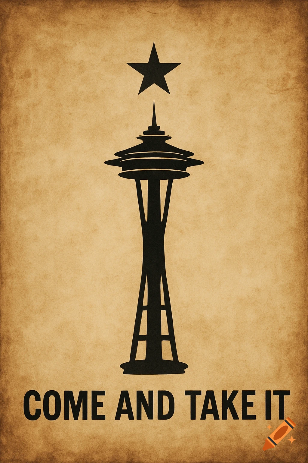 Stylized image of the Space Needle with a star above it and 'COME AND TAKE IT' text below, on a textured background.