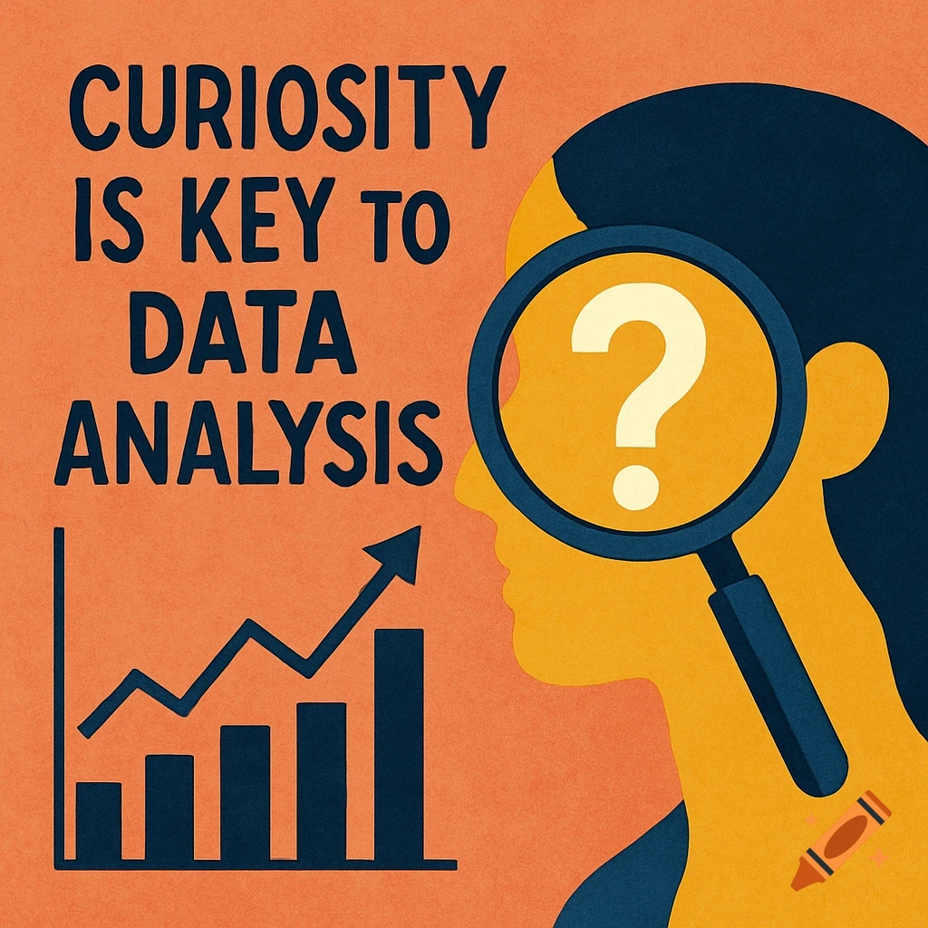 An illustration of a person's profile looking through a magnifying glass with a question mark inside. Text reads "CURIOUSITY IS KEY TO DATA ANALYSIS" next to a graph with an upward trend. The style is flat illustration with texture.