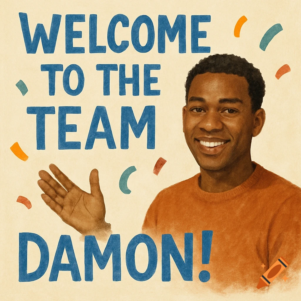 Illustration of a smiling man with text that says 'Welcome to the team Damon!'