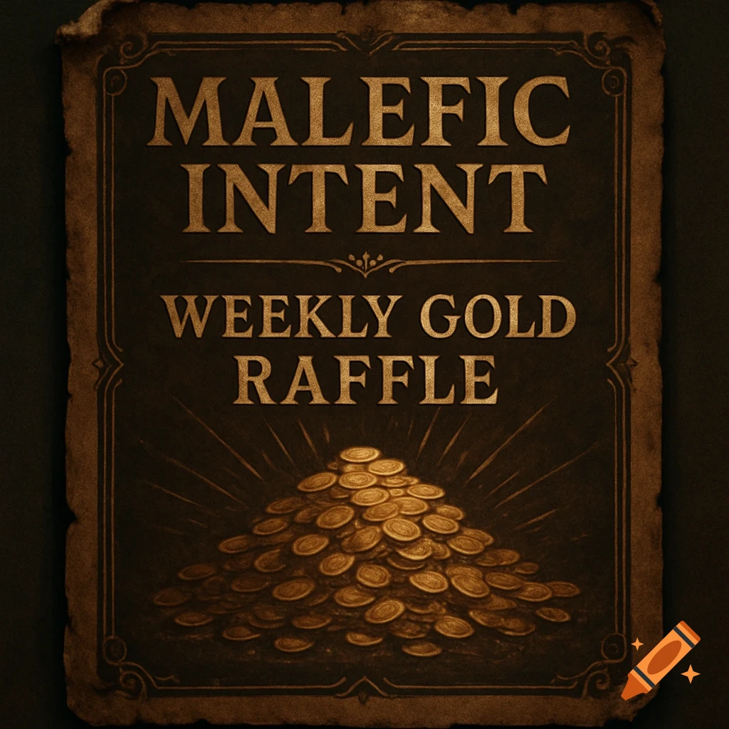 Vintage poster with gold text 'Malefic Intent Weekly Gold Raffle' and a ...