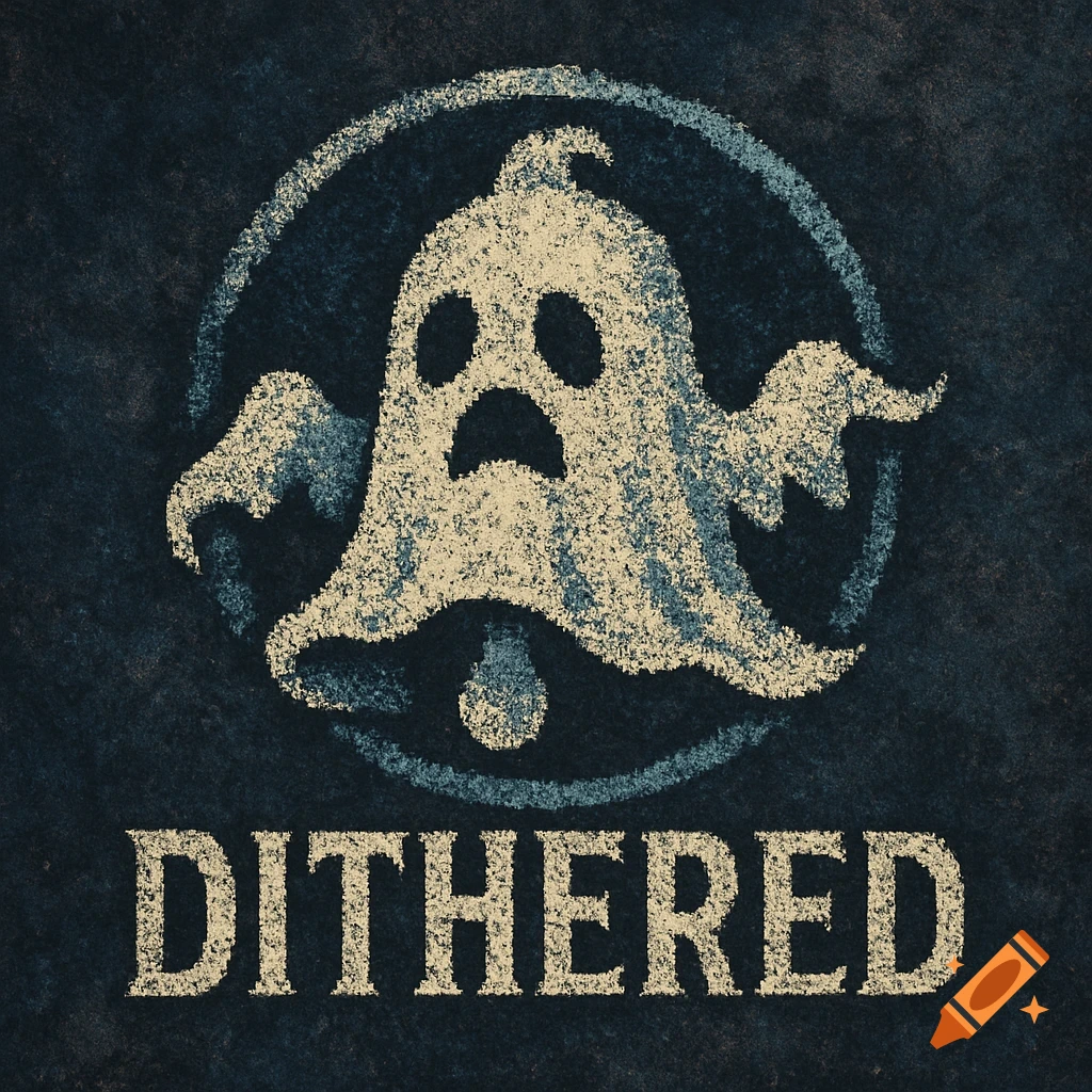 Dithered chalk-style logo featuring a sad ghost shaped like a bell, with the text "DITHERED" below, on a dark background.