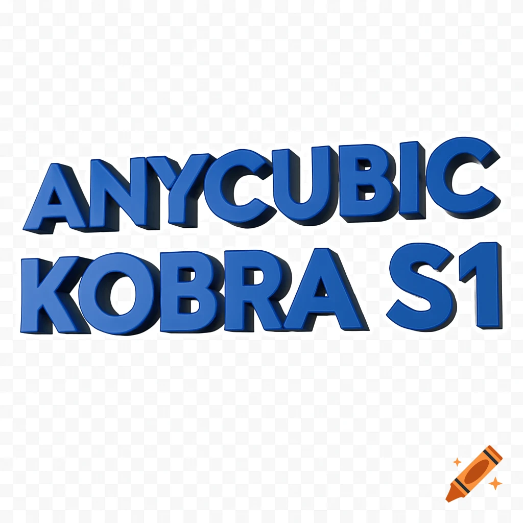 Blue 3D text saying ANYCUBIC KOBRA S1