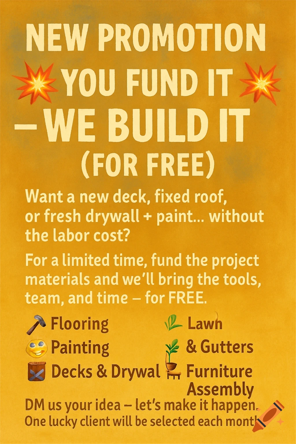 Promotional flyer for home improvement services with text about funding materials while labor is free.