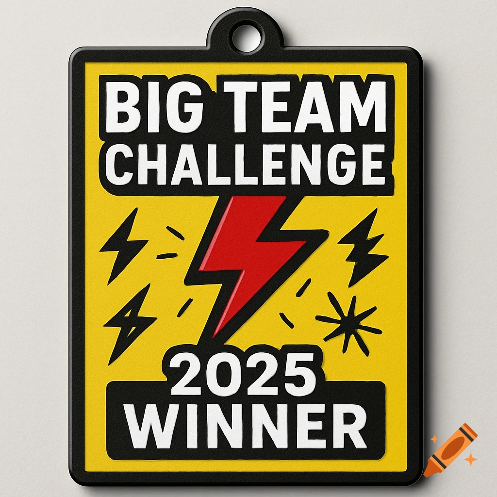 A yellow rectangular medal with black border features the text 'BIG TEAM CHALLENGE 2025 WINNER' and a red lightning bolt graphic.