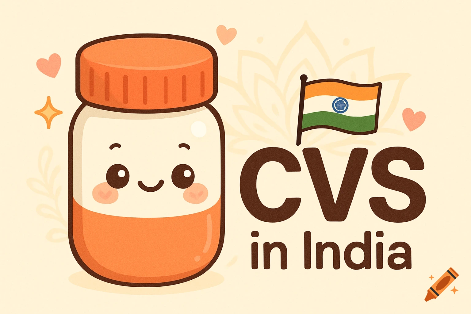 Cute anime-style pill bottle character next to text 'CVS in India' with Indian flag and hearts.