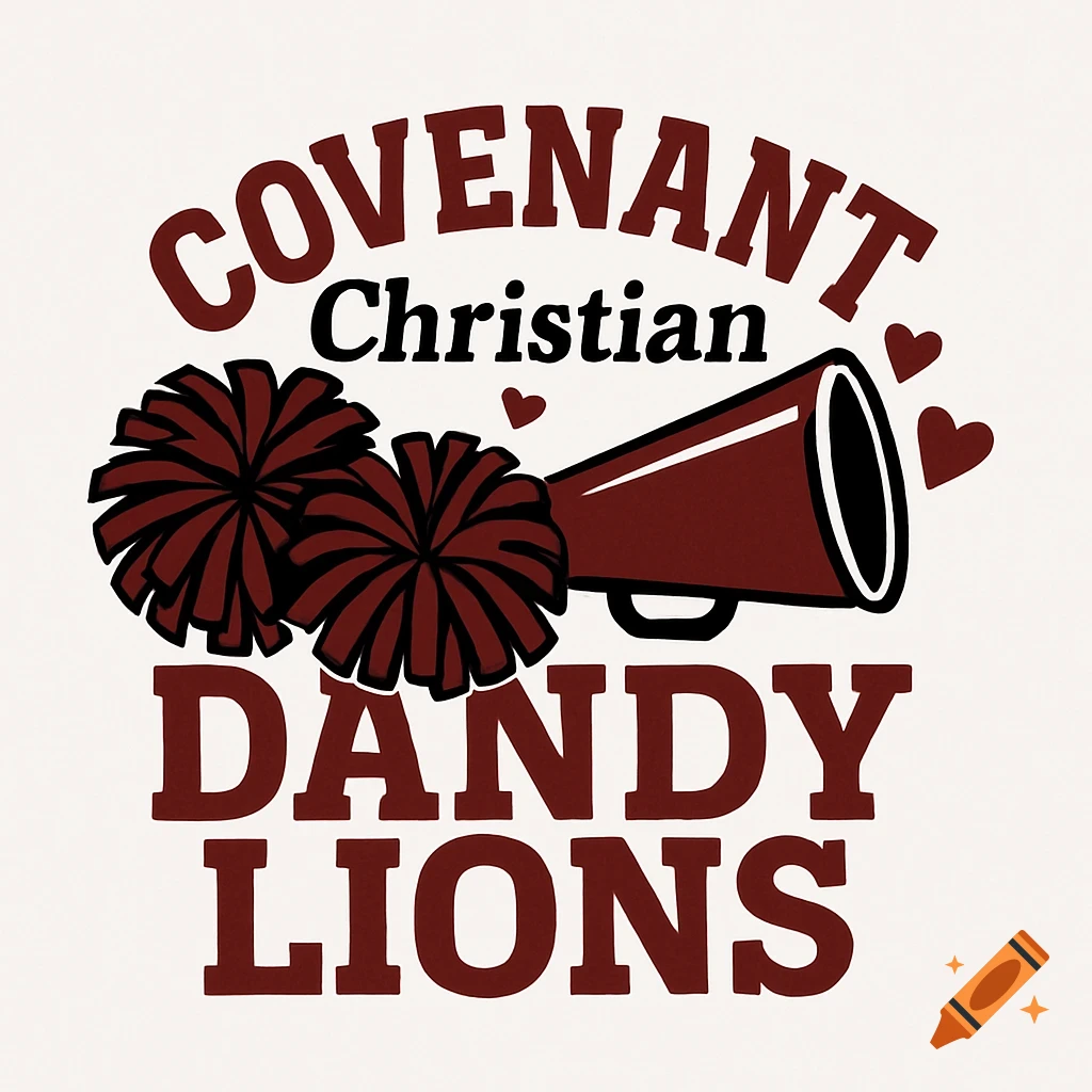 Maroon and black logo with text "COVENANT Christian DANDY LIONS", two pom poms, a megaphone, and hearts.