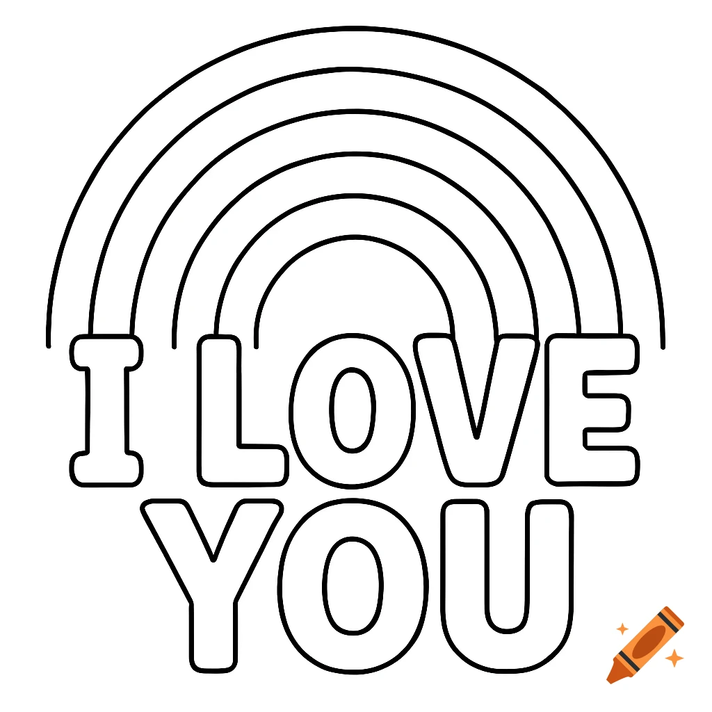 Coloring book line art of a rainbow above the text 'I LOVE YOU'.
