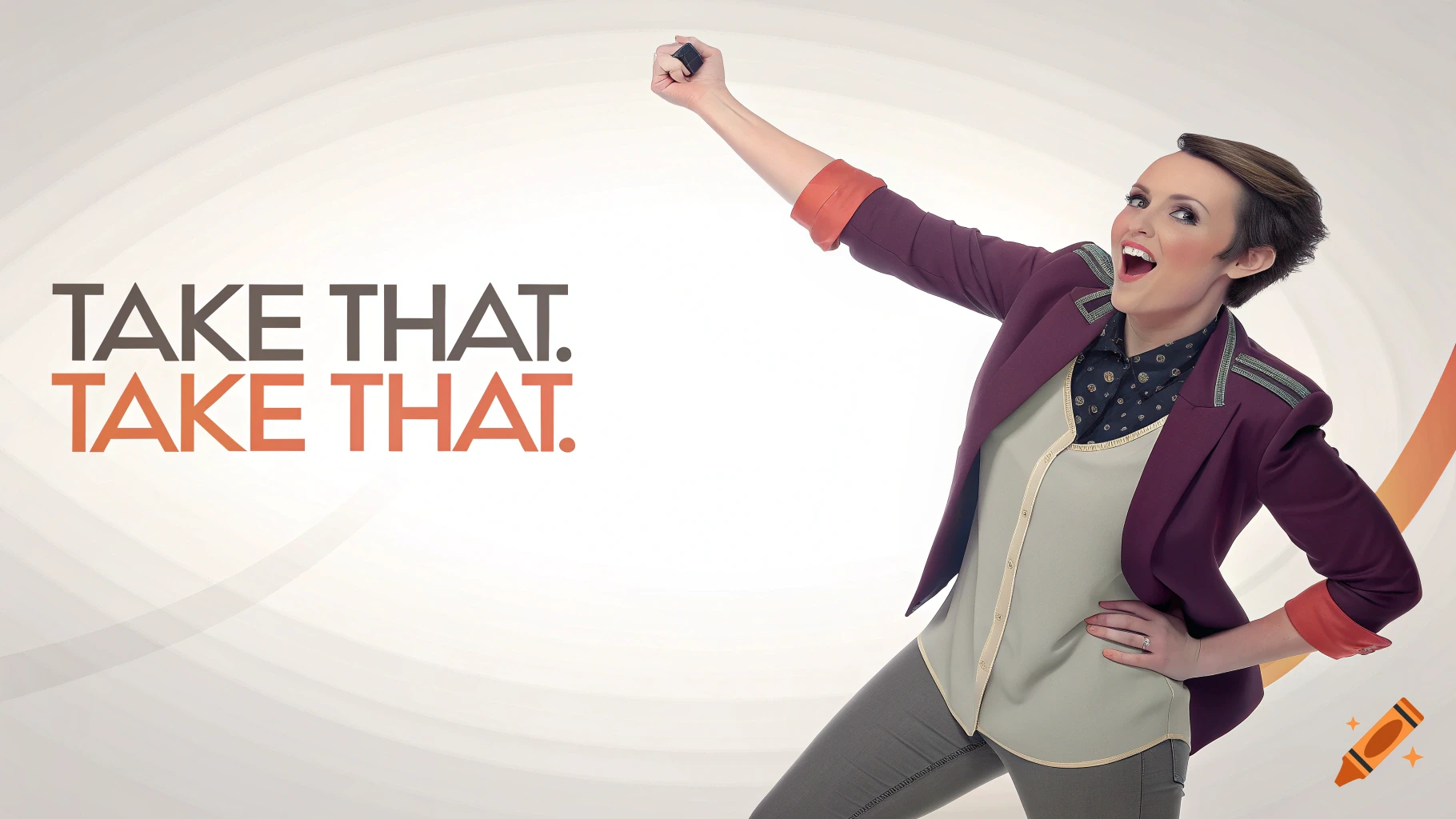 Woman in blazer gestures triumphantly with text 'Take That. Take That.' beside her.