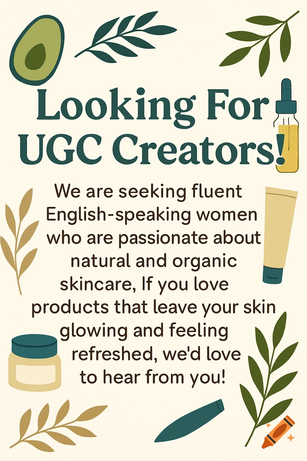 Ad seeking UGC creators for skincare, with text, illustrations of products and botanical leaves.