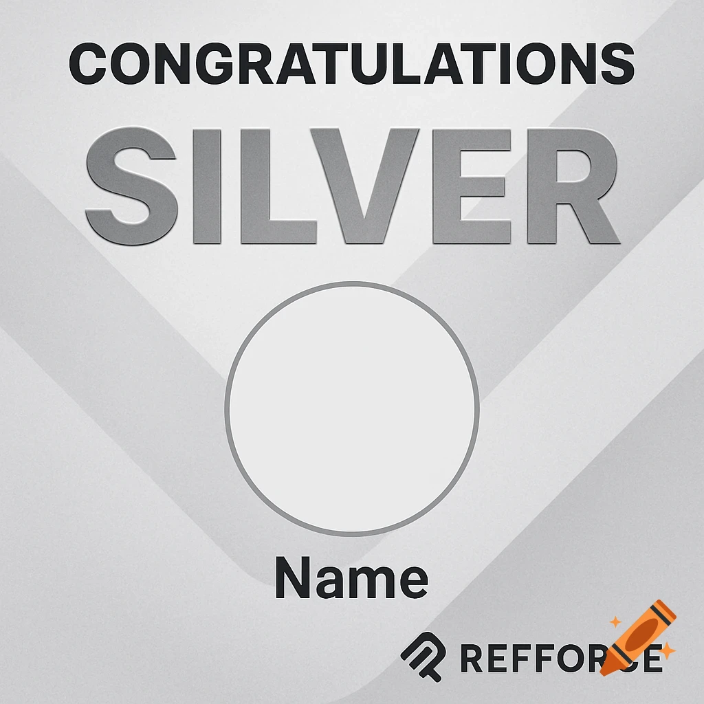 Gray congratulatory card template with 'CONGRATULATIONS SILVER', photo circle, 'Name', and REFFORCE logo.