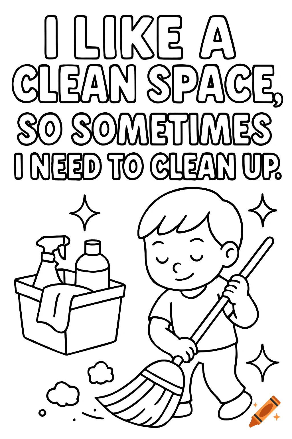 Black and white coloring page of a child sweeping, with cleaning supplies and text.