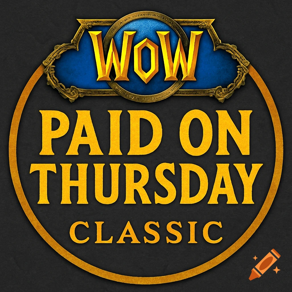 World of Warcraft Classic logo with text Paid on Thursday.