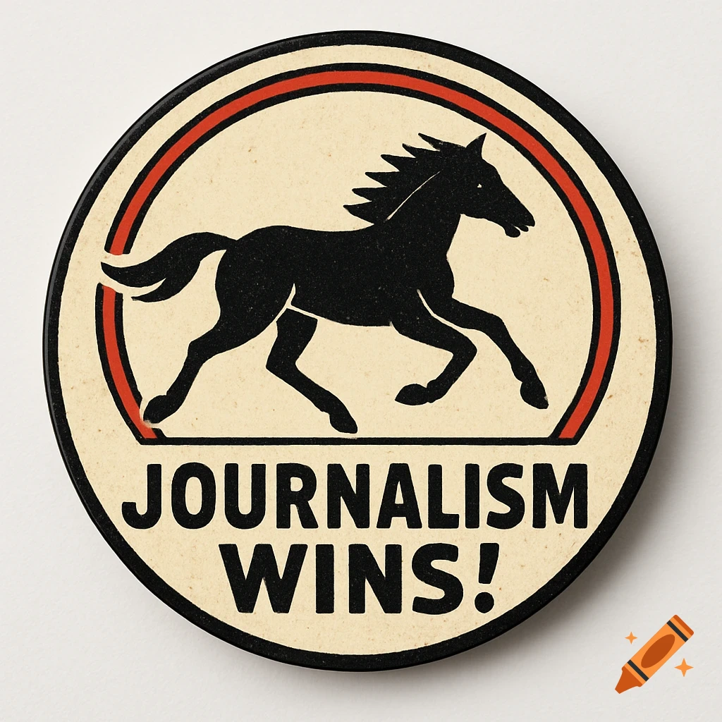 Retro circular badge with a black horse silhouette and text 'JOURNALISM WINS!'