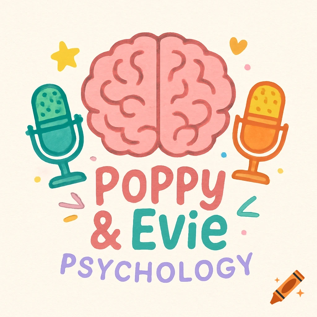 Cute illustration of a brain and two microphones with 'POPPY & EVIE PSYCHOLOGY' text.