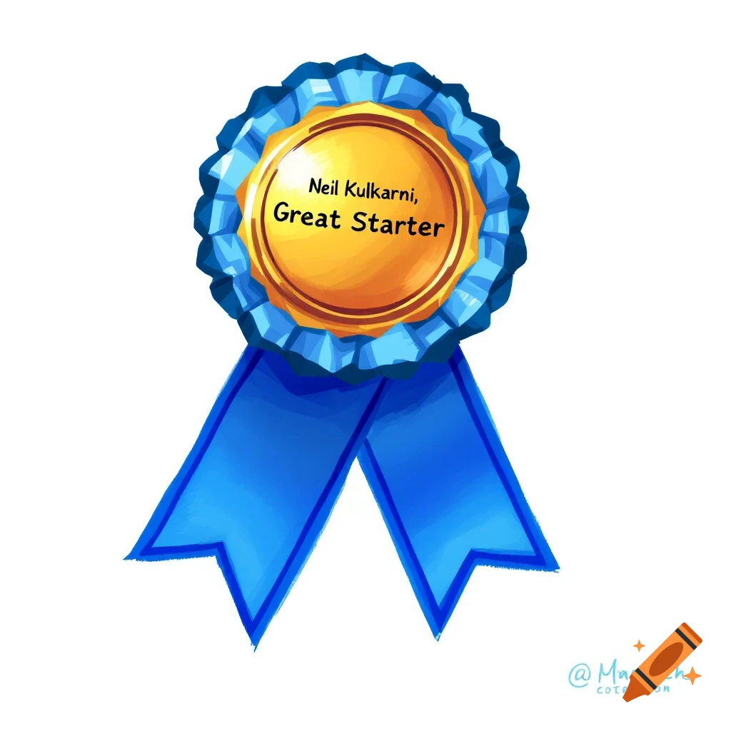 An illustrated award ribbon with text: 'Neil Kulkarni, Great Starter'.