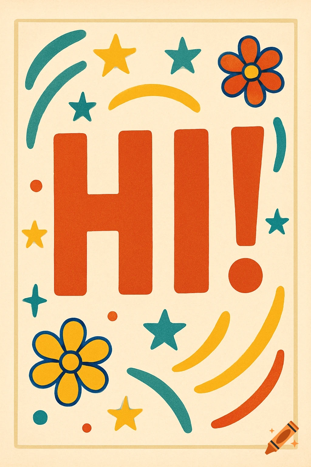 Retro style poster saying 'HI!' with stars and flowers on a yellow background.