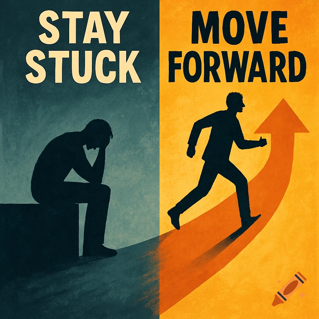 Illustration contrasting a slumped figure under text 'STAY STUCK' with a running figure under text 'MOVE FORWARD'.