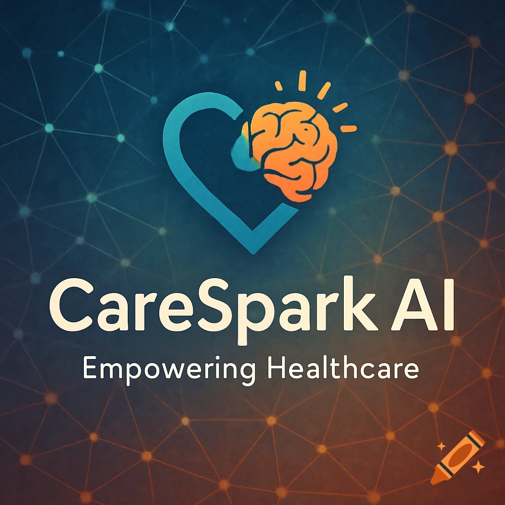 Logo with a blue heart and orange brain symbol, text 'CareSpark AI: Empowering Healthcare' on a network background.