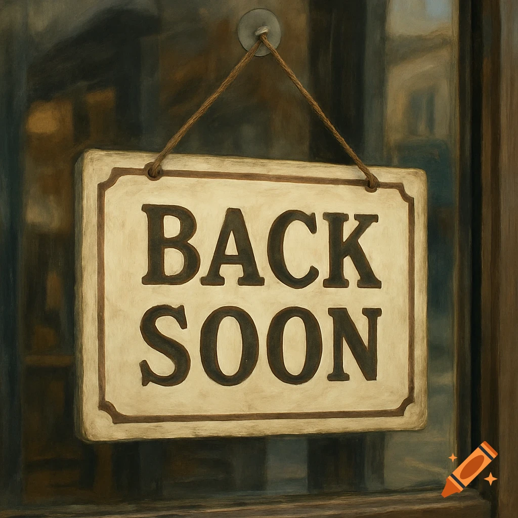 A rectangular sign reading "BACK SOON" hangs by a rope on a shop window, rendered in a painterly style.